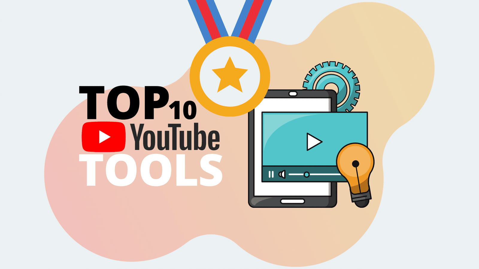 Top 10 YouTube Tools