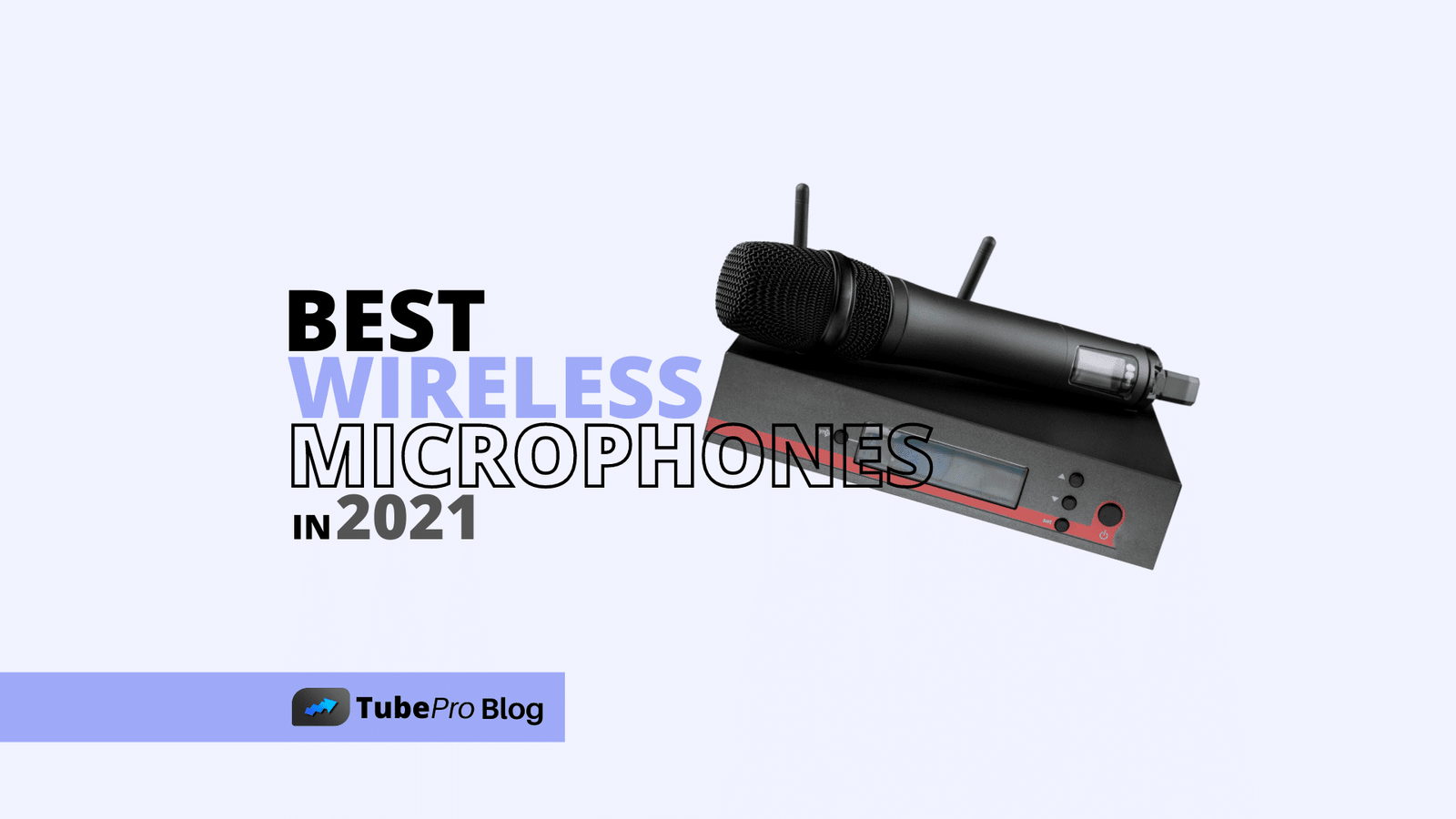 10 Best Wireless Microphones in 2021