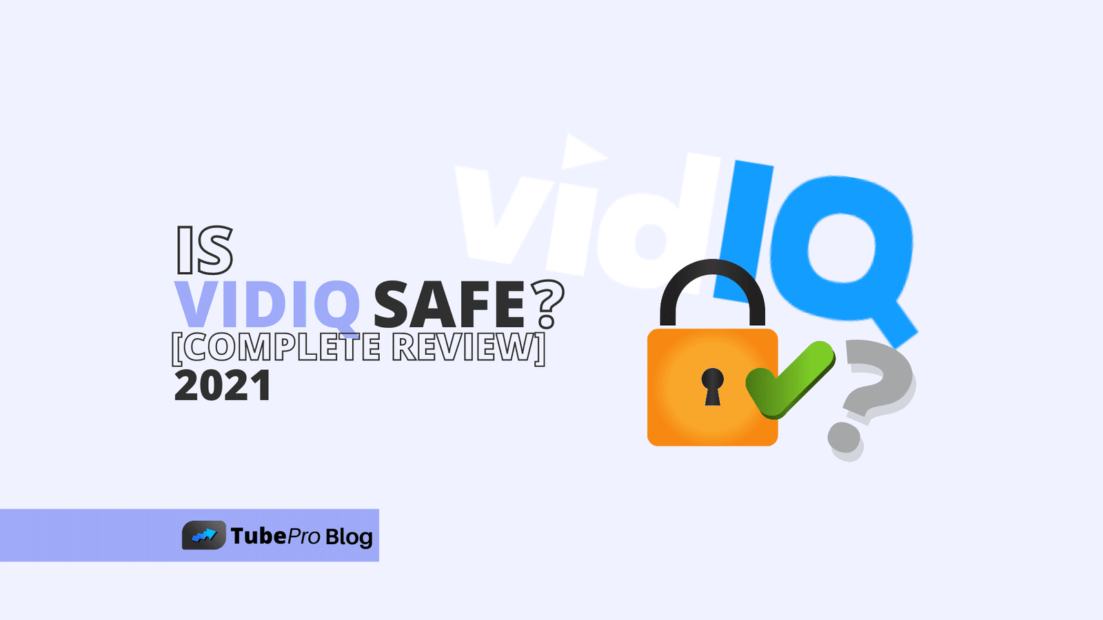 Is VidIQ Safe? Complete Review 2021