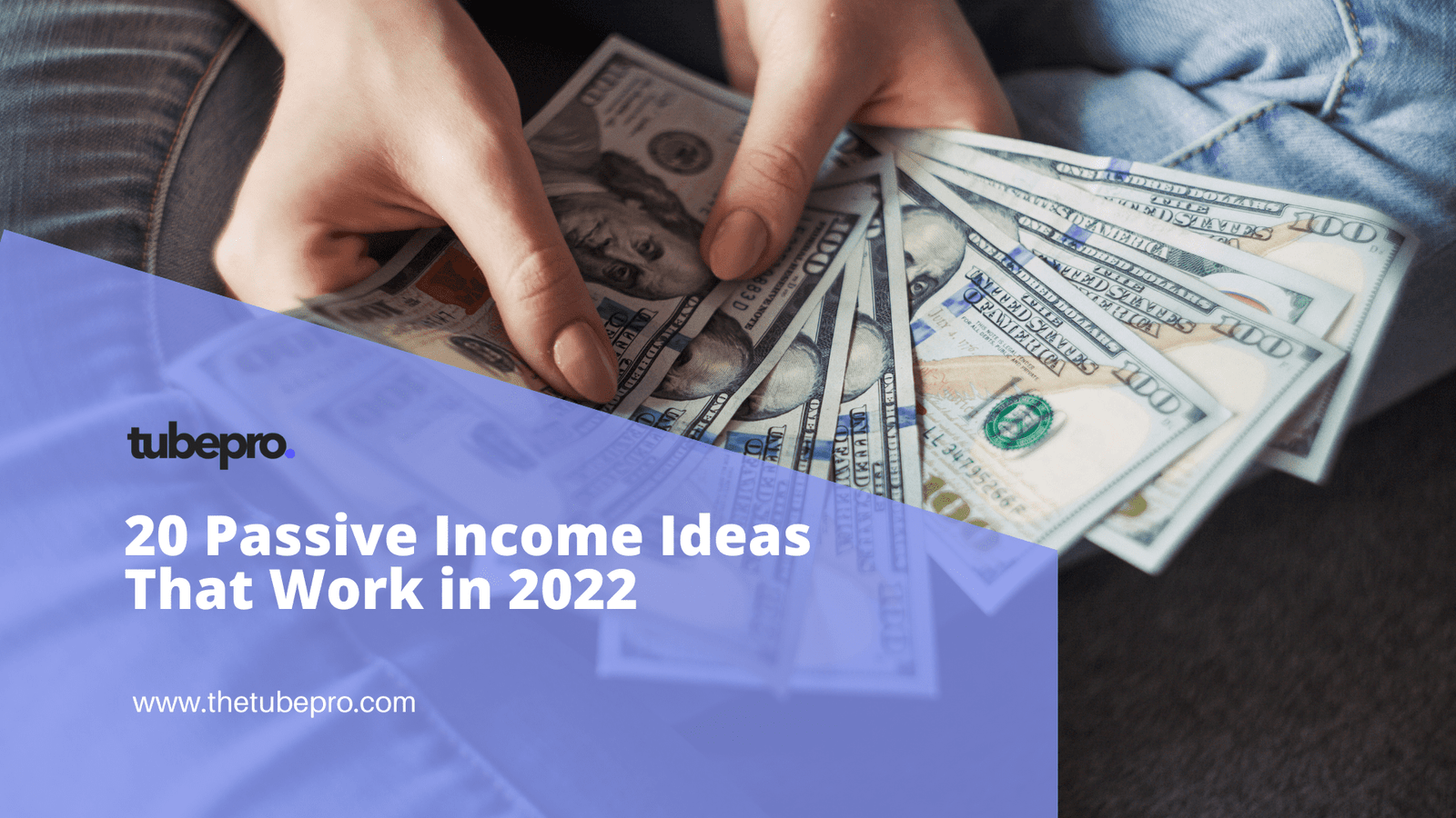 20 Passive Income Ideas That Work in 2022