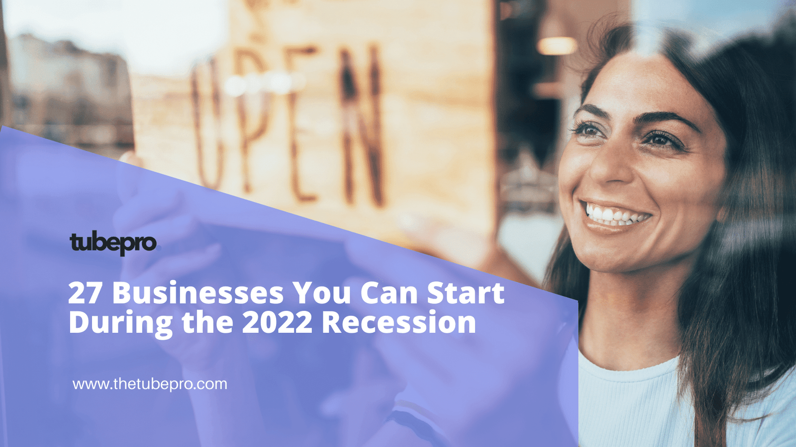 27 Businesses You Can Start During the 2022 Recession