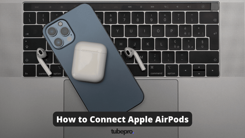 How to Connect Apple Airpods [to All Devices] in 2022