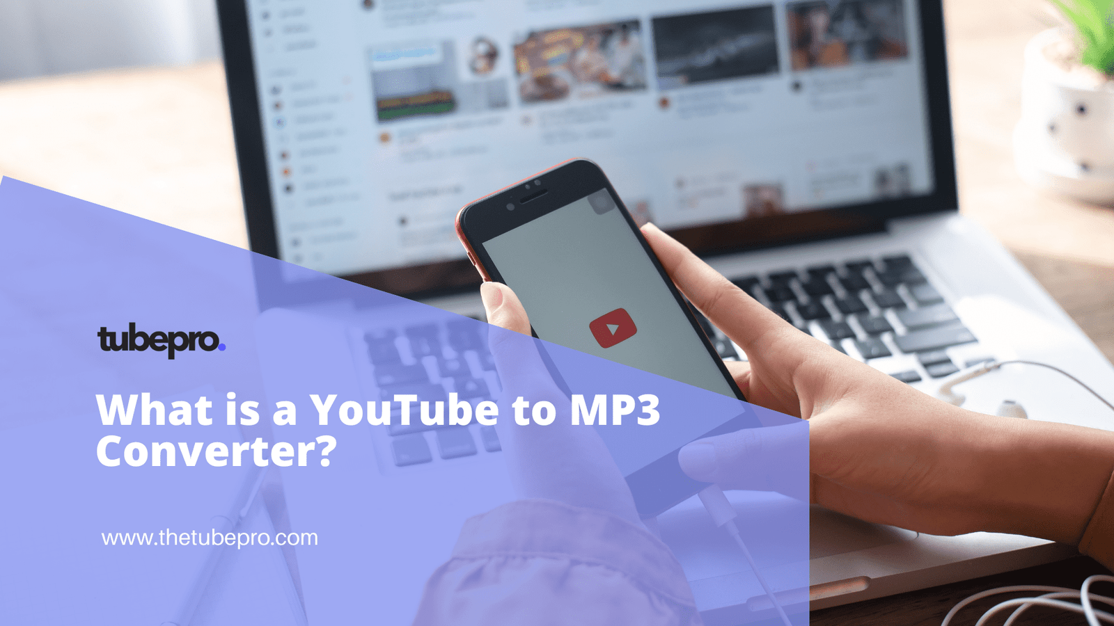 What is a YouTube to MP3 Converter?