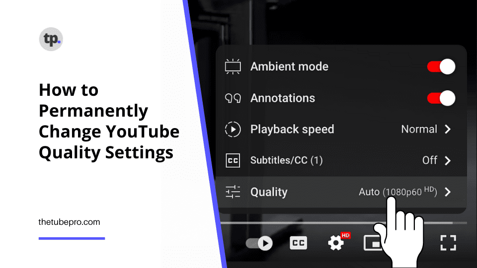 How to Permanently Change YouTube Quality Settings