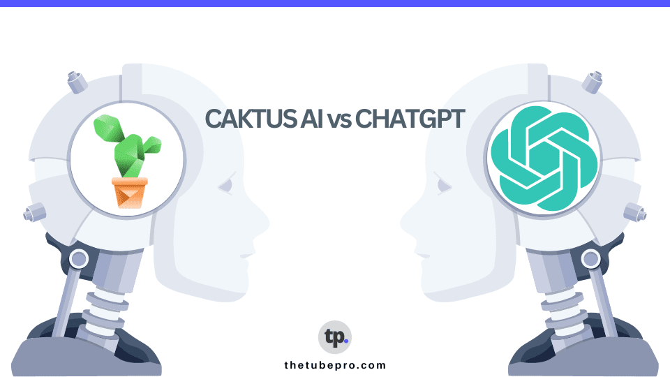 Caktus AI vs ChatGPT: Ultimate Comparison