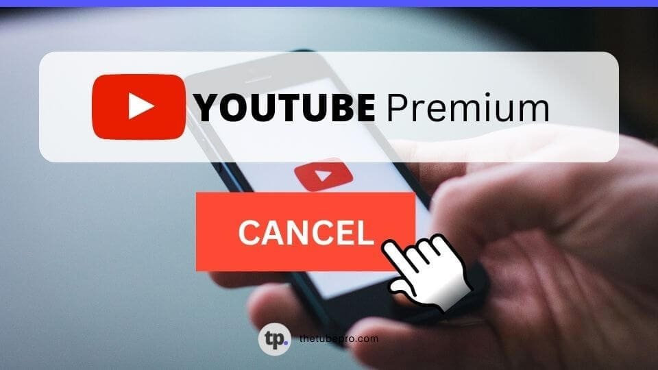 How to cancel YouTube Premium [Android, IOS, Website