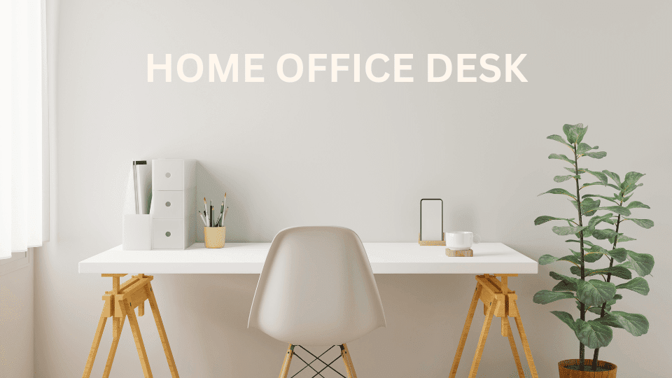The Best Home Office Desks for 2024