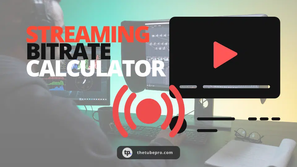 How to Calculate Bitrate for Streaming in 2024